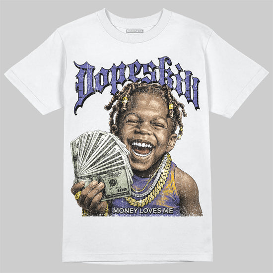 Jordan 4 Retro Lakers DopeSkill T-Shirt Money Loves Me Graphic Streetwear - White 