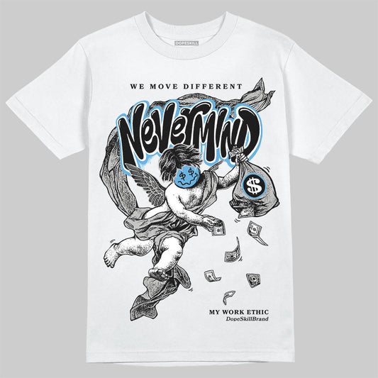 Jordan 10 OG “Steel” DopeSkill T-Shirt Nevermind Graphic Streetwear - White