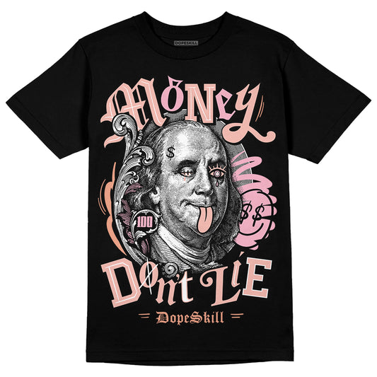 Jordan 11 Low “Legend Pink” DopeSkill T-Shirt Money Don't Lie Graphic Streetwear - Black