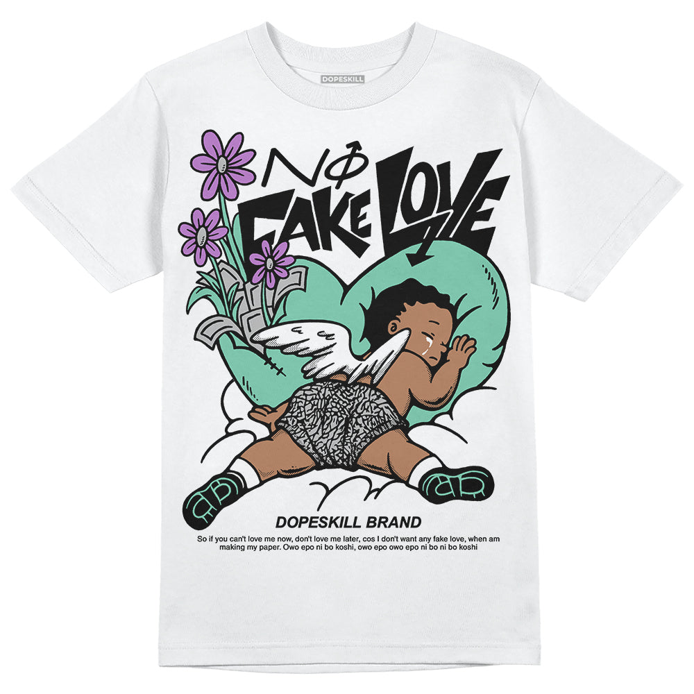 Jordan 3 "Green Glow" DopeSkill T-Shirt No Fake Love Graphic Streetwear - White