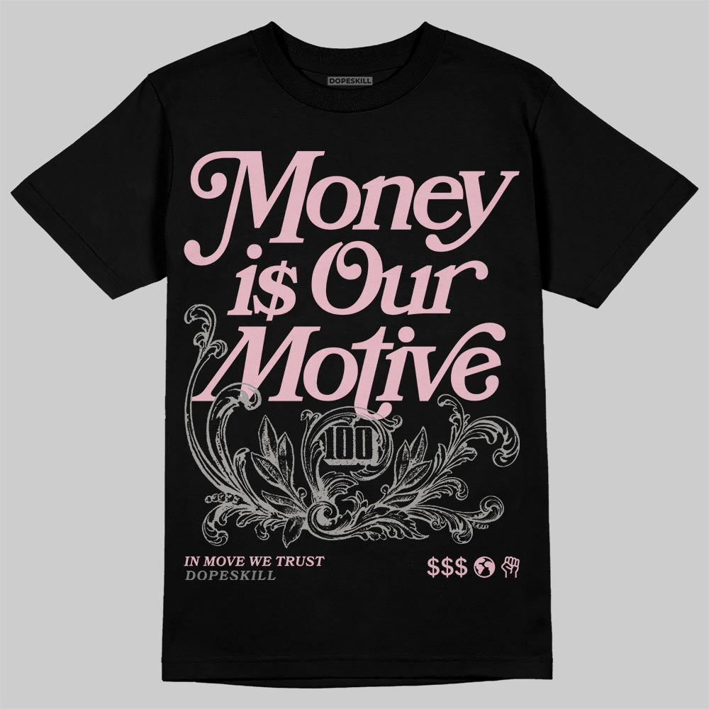 Air Max 95 OG “Pink Foam” DopeSkill T-Shirt Money Is Our Motive Typo Graphic Streetwear - Black