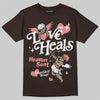 Jordan 1 High OG “Baroque Brown” DopeSkill T-Shirt New Love Heals Graphic Streetwear - Dark Chocolate