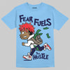 University Blue Sneakers DopeSkill T-Shirt Fear Fuels The Hustle Graphic Streetwear - Carolina Blue