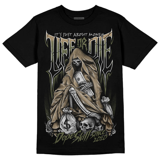 Air Max 90 Ballistic Neutral Olive DopeSkill T-Shirt Life or Die Graphic Streetwear - Black