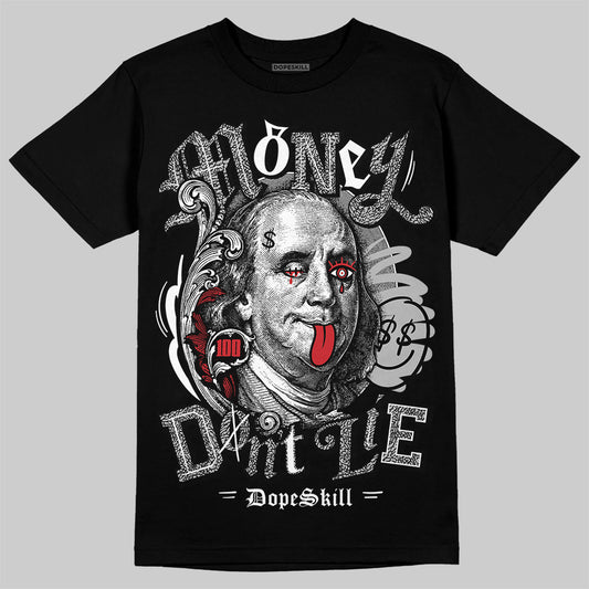 Jordan 3 OG “Black Cement” DopeSkill T-Shirt Money Don't Lie Graphic Streetwear - Black