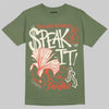 Jordan 3 “Medium Olive” aka “Family Affair” DopeSkill T-Shirt Speak It Graphic Streetwear - Military Green
