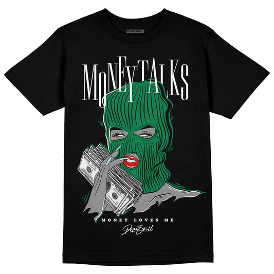 Jordan 5 “Lucky Green” DopeSkill T-Shirt Money Talks Graphic Streetwear - Black