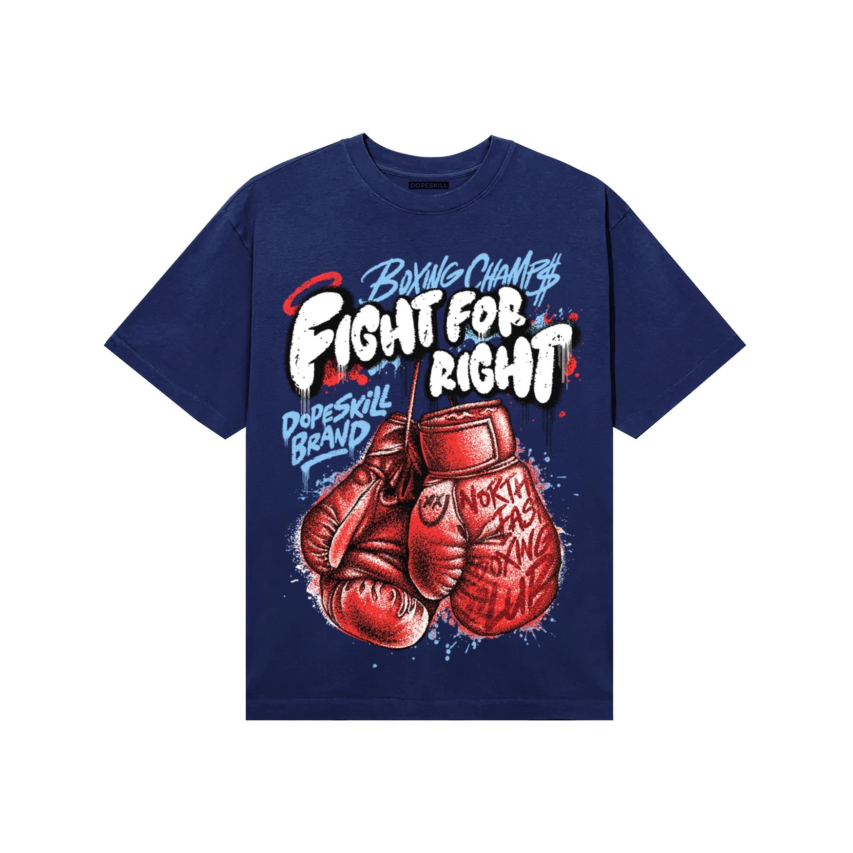 University Blue Sneakers DopeSkill T-Shirt Fight For Right Graphic Streetwear - navy