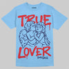 University Blue Sneakers DopeSkill T-Shirt True Lover Graphic Streetwear - Carolina Blue