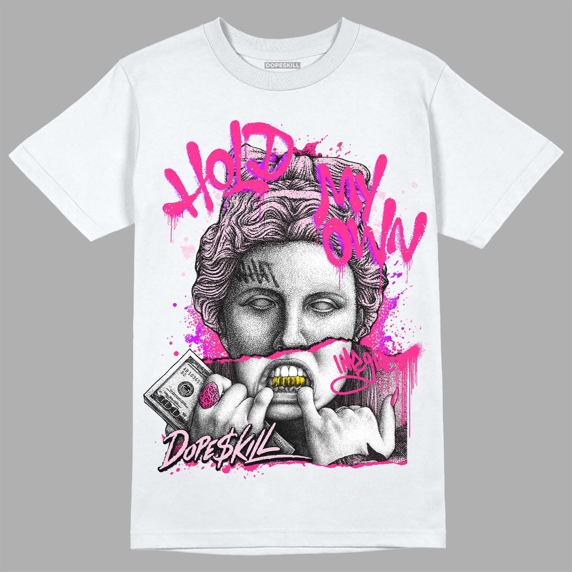 Dunk Low LX Pink Foam DopeSkill T-shirt Hold My Own Graphic Streetwear - White 