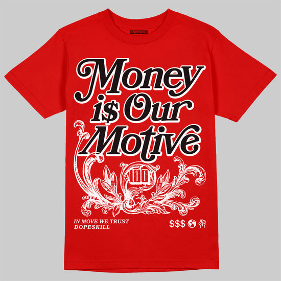 Jordan 11 “Bred Velvet” DopeSkill Red T-shirt Money Is Our Motive Typo Graphic Streetwear