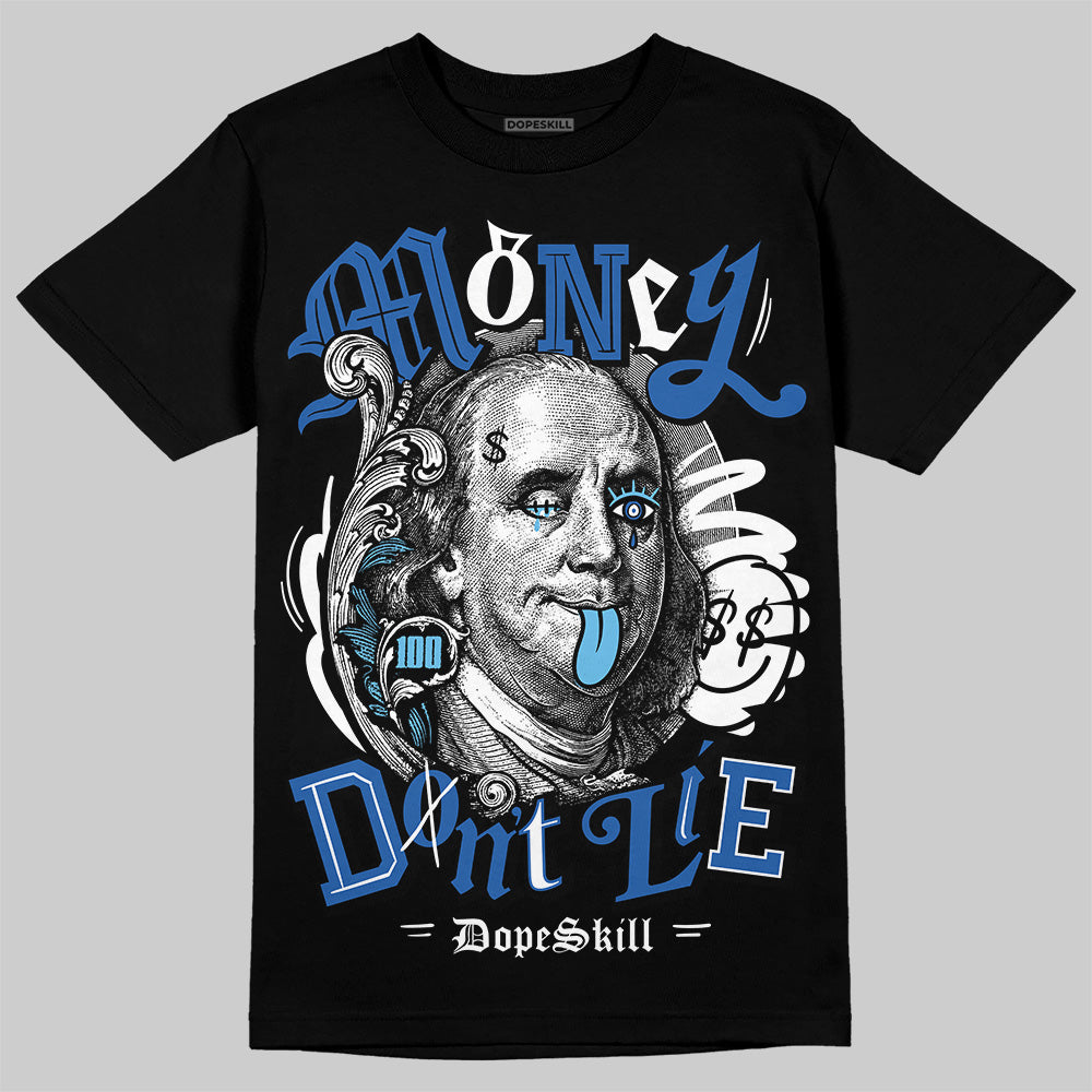 Jordan 12 “Blueberry” DopeSkill T-Shirt Money Don't Lie Graphic Streetwear - Black