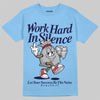 University Blue Sneakers DopeSkill T-Shirt Work Hard In Silence Graphic Streetwear - Carolina Blue
