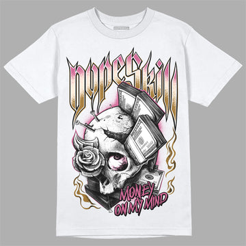 Dunk Low Just Do It “Bronzine/Playful Pink” DopeSkill T-Shirt Money On My Mind Graphic Streetwear - White 