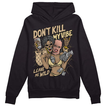 TAN Sneakers DopeSkill Hoodie Sweatshirt Don't Kill My Vibe Graphic Streetwear - Black