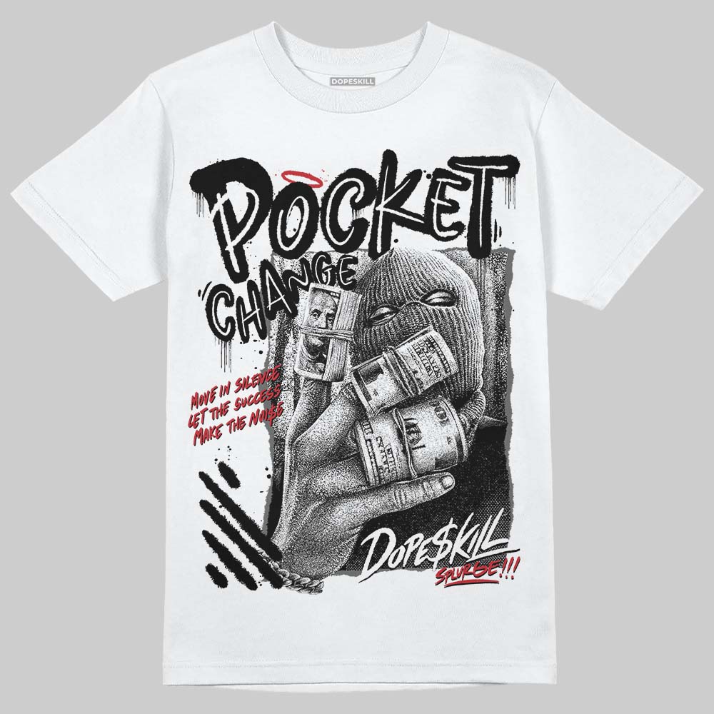 Jordan 4 “Black Cat” (2025) DopeSkill T-Shirt Pocket Change Graphic Streetwear - White
