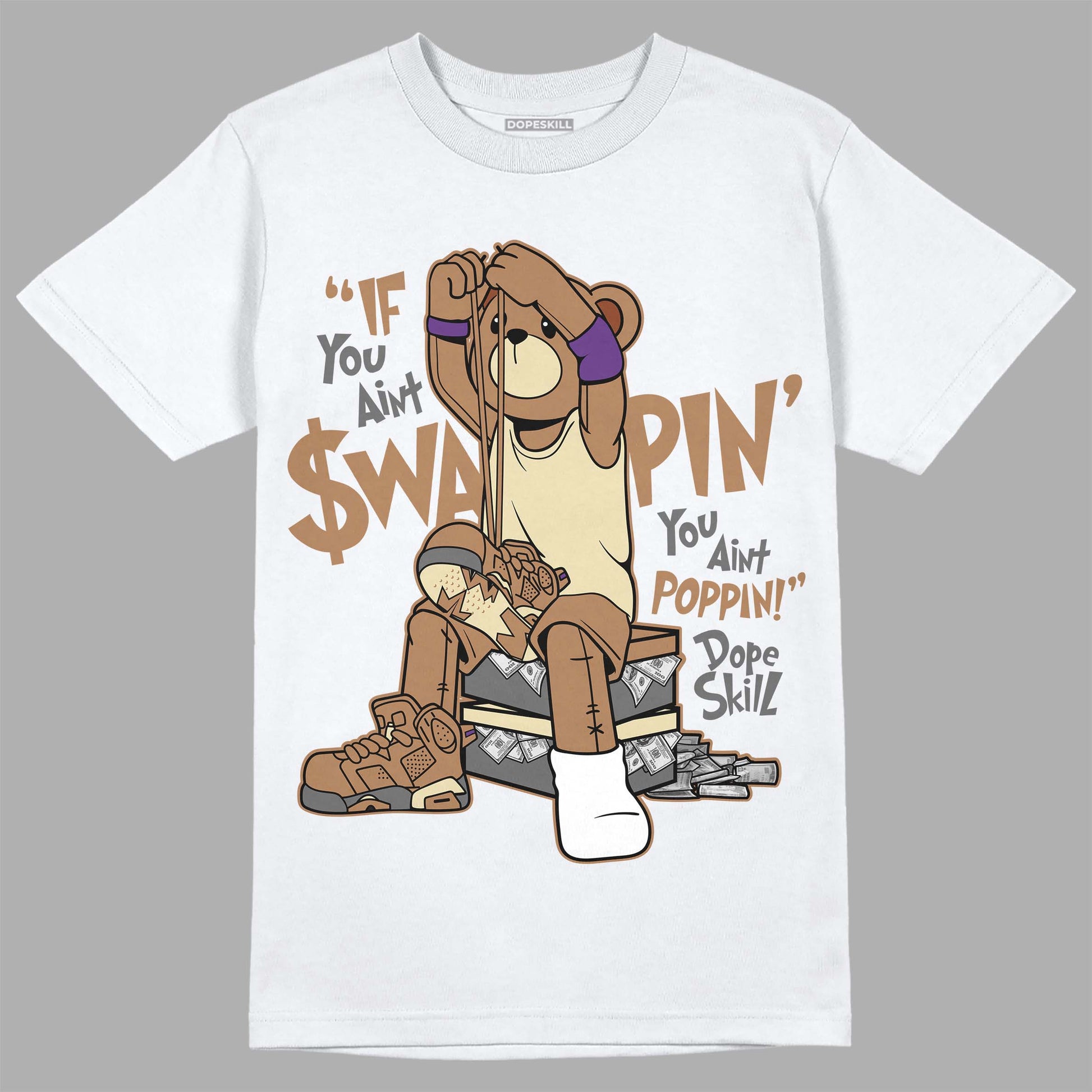 Jordan 6 WMNS Gore-Tex Brown Kelp DopeSkill T-Shirt If You Aint Graphic Streetwear - White