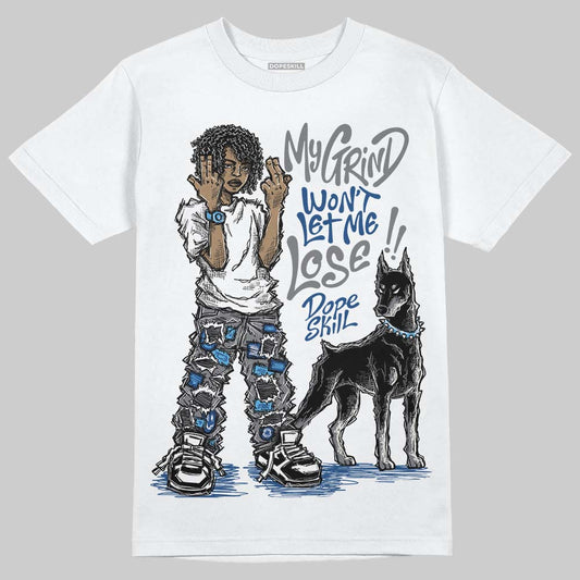 Jordan 9 Retro 'Flint Grey' 2026 DopeSkill T-Shirt My Grind Won't Let Me Lose Graphic Streetwear - White