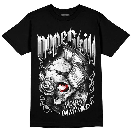 Jordan 1 Low OG “Shadow” DopeSkill T-Shirt Money On My Mind Graphic Streetwear - Black