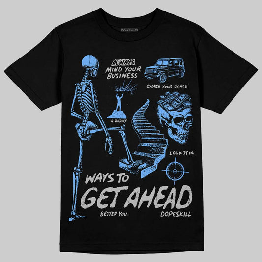 Jordan 5 Black University Blue DopeSkill T-Shirt Ways To Get Ahead Graphic Streetwear - Black