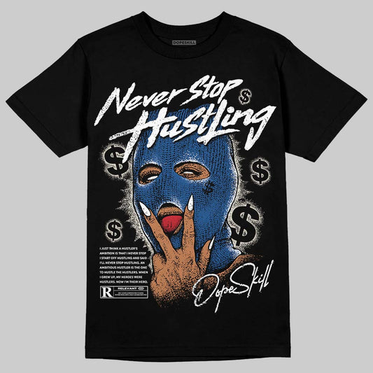 Jordan 1 Low OG “Storm Blue” DopeSkill T-Shirt Never Stop Hustling Graphic Streetwear - Black