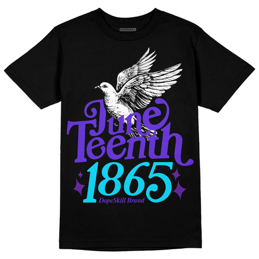 Jordan 6 "Aqua" DopeSkill T-Shirt Juneteenth 1865 Graphic Streetwear - Black 