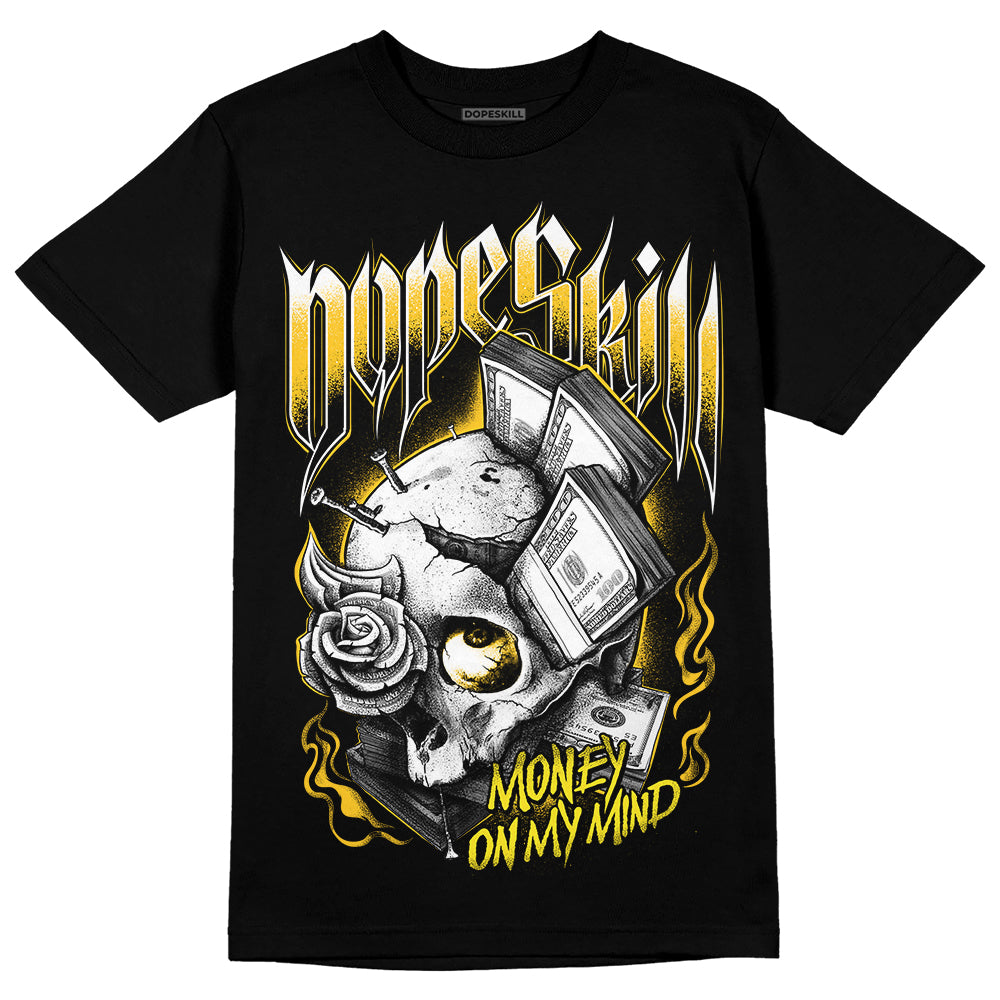 Jordan 4 Retro “Vivid Sulfur” DopeSkill T-Shirt Money On My Mind Graphic Streetwear - Black