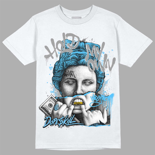 Dunk Low ‘Pure Platinum’ DopeSkill T-Shirt Hold My Own Graphic Streetwear - White 
