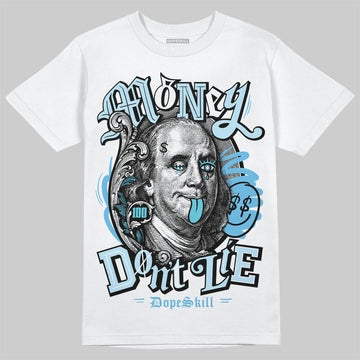 Jordan 11 Retro Legend Blue DopeSkill T-Shirt Money Don't Lie Graphic Streetwear - White 