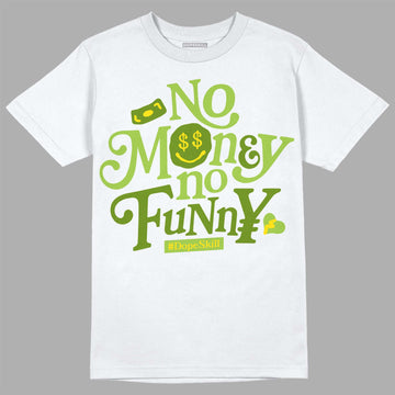 SB Dunk Low Chlorophyll DopeSkill T-Shirt No Money No Funny Graphic Streetwear - White