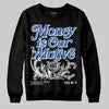 Jordan 12 “Blueberry” DopeSkill Sweatshirt Money Is Our Motive Typo Graphic Streetwear - Black