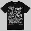 Jordan 3 OG “Black Cement” DopeSkill T-Shirt Money Is Our Motive Typo Graphic Streetwear - Black