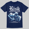 University Blue Sneakers DopeSkill T-Shirt Risk Is Better Than Regret Graphic Streetwear - Navy