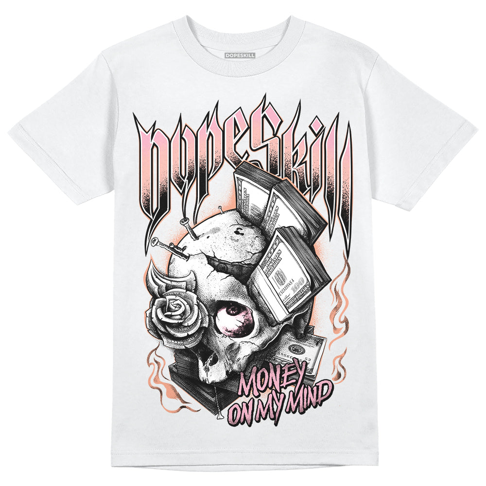 Jordan 11 Low “Legend Pink” DopeSkill T-Shirt Money On My Mind Graphic Streetwear - White