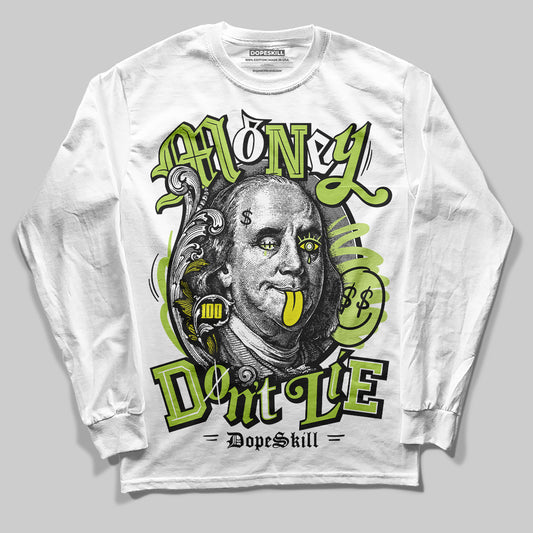 Jordan 13 Retro Bright Cactus DopeSkill Long Sleeve T-Shirt Money Don't Lie Graphic Streetwear - White