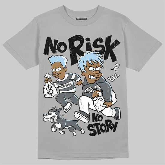 Jordan 5 Retro Wolf Grey (2026) DopeSkill T-Shirt No Risk No Story Graphic Streetwear - Gravel