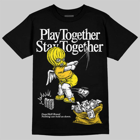 Jordan 4 Retro “Vivid Sulfur” DopeSkill T-Shirt Play together, Stay together Graphic Streetwear - Black