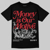 Jordan 11 “Bred Velvet” DopeSkill T-Shirt Money Is Our Motive Typo Graphic Streetwear - Black