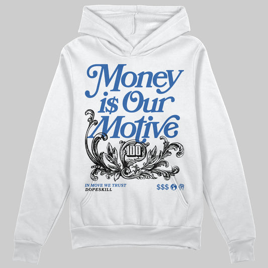 Jordan 12 “Blueberry” DopeSkill Hoodie Sweatshirt Money Is Our Motive Typo Graphic Streetwear - White