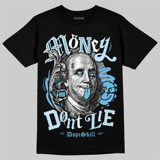 Jordan 11 Retro Legend Blue DopeSkill T-Shirt Money Don't Lie Graphic Streetwear - Black