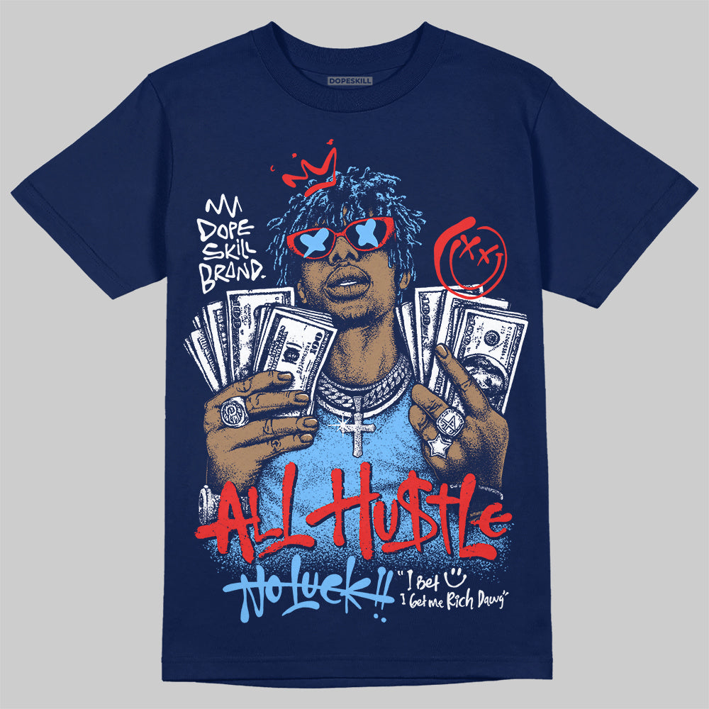 University Blue Sneakers DopeSkill T-Shirt All Hustle No Luck Graphic Streetwear - Navy