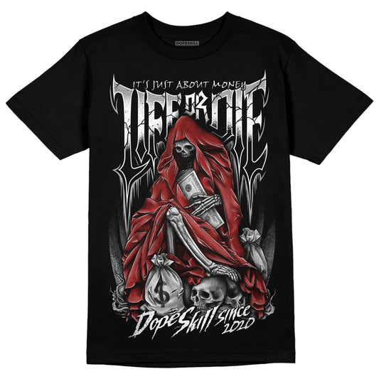 Jordan 14 "Black/White" DopeSkill T-Shirt Life or Die Graphic Streetwear - Black 