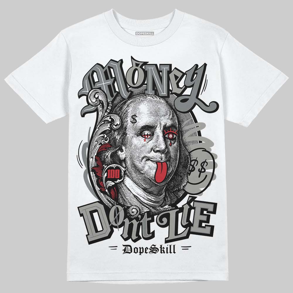 Jordan 9 Cool Grey DopeSkill T-Shirt Money Don't Lie Graphic Streetwear - White