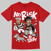 Jordan 13 Retro OG Chicago (2026) DopeSkill T-Shirt No Risk No Story Graphic Streetwear - Red