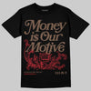 Jordan 9 'Olive' DopeSkill T-Shirt Money Is Our Motive Typo Graphic Streetwear - black