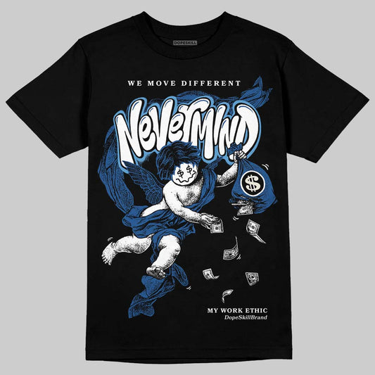 Jordan 1 Low OG “Storm Blue” DopeSkill T-Shirt Nevermind Graphic Streetwear - Black