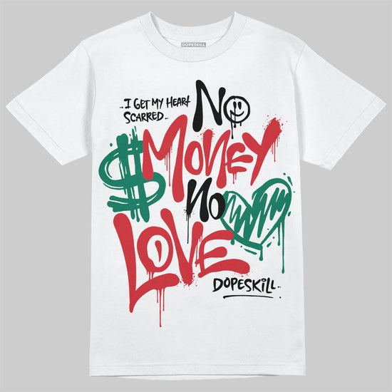 Jordan 5 ‘El Grito’ DopeSkill T-Shirt No Money No Love Typo Graphic Streetwear - White