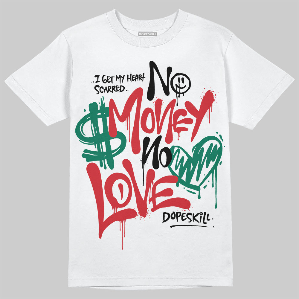 Jordan 5 ‘El Grito’ DopeSkill T-Shirt No Money No Love Typo Graphic Streetwear - White