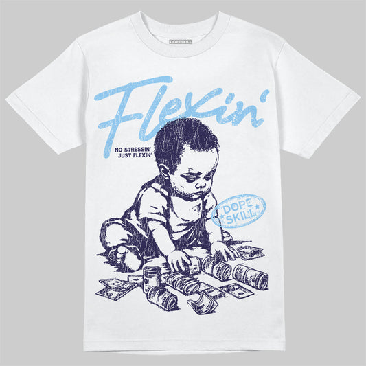 University Blue Sneakers DopeSkill T-Shirt Flexin' Graphic Streetwear - White