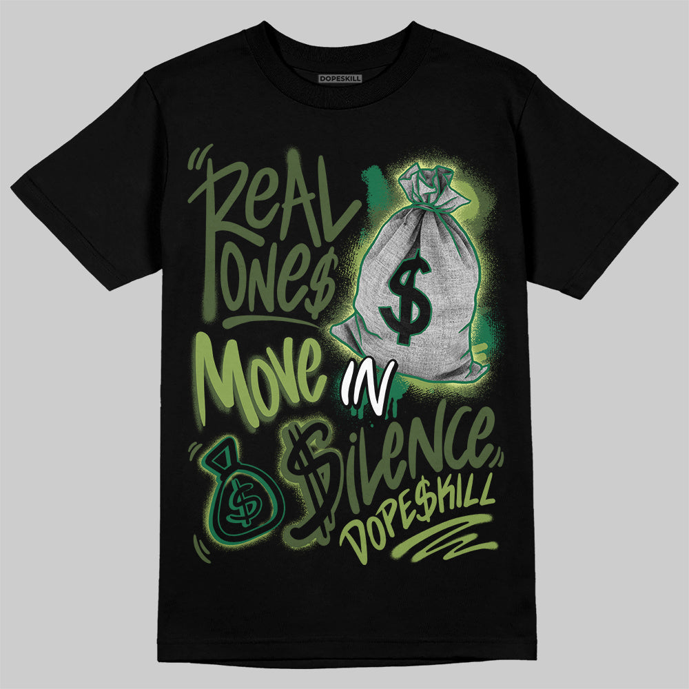 Foamposite Pro 'Pine Green' DopeSkill T-Shirt Real Ones Move In Silence Graphic Streetwear - Black